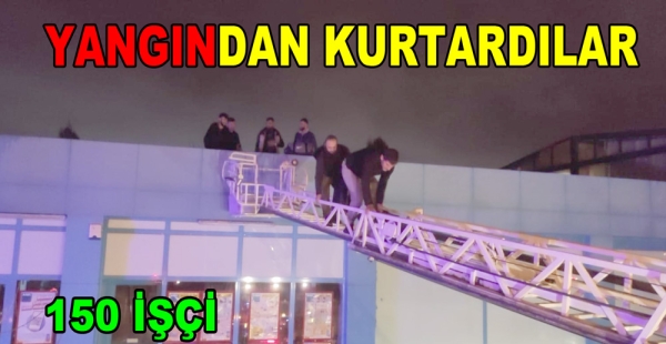 TERSANE İŞÇİLERİ YANGINDAN KURTARILDI