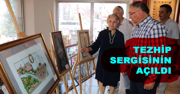 TEZHİP SERGİSİ AÇILDI