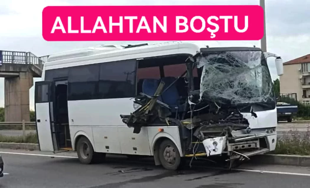 TIR SERVİS MİDİBÜSÜNE ÇARPTI