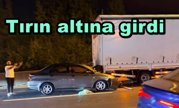 TIRA ARKADAN ÇARPTI ŞÖFOR YARALANDI