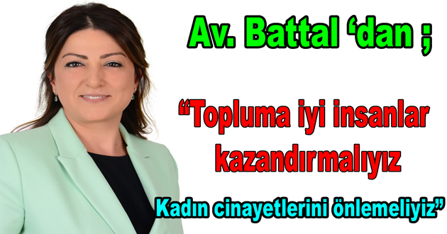 Topluma iyi ve ahlaklı insanlar kazandırmalıyız