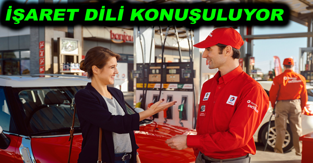 TOTAL DE İŞARET DİLİ KONUŞULUYOR