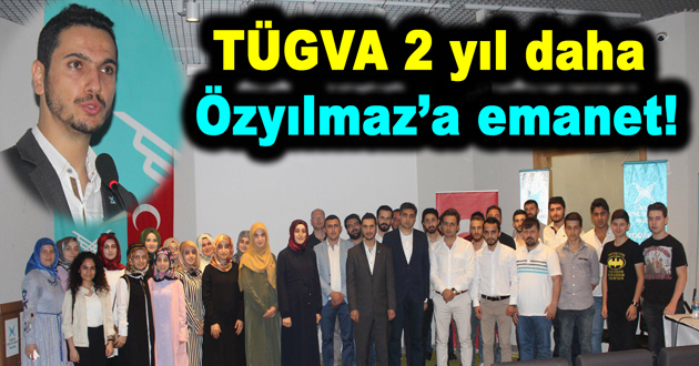 TÜGVA 2 yıl daha Özyılmaz’a emanet!