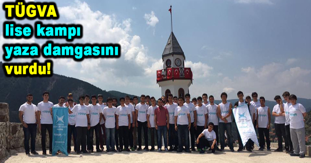 TÜGVA lise kampı yaza damgasını vurdu!