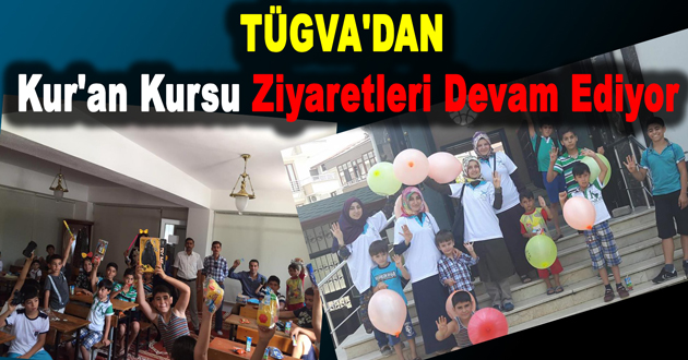TÜGVA'DAN Kur'an Kursu Ziyaretleri Devam Ediyor