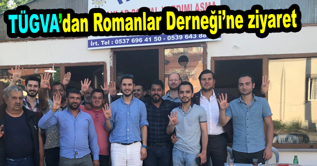TÜGVA’dan Romanlar Derneği’ne ziyaret