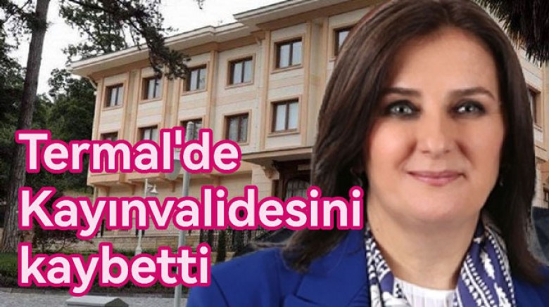 TÜLAY KAYNARCA NIN KAYINVALİDESI TERMAL'DE VEFAT ETTİ