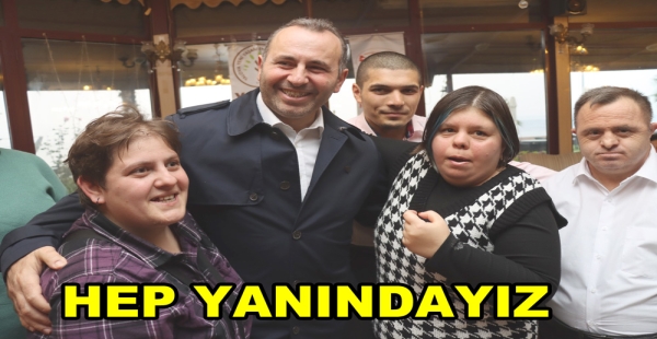 TÜM İMKÂNLARIMIZLA ENGELLİLERİN YANINDAYIZ