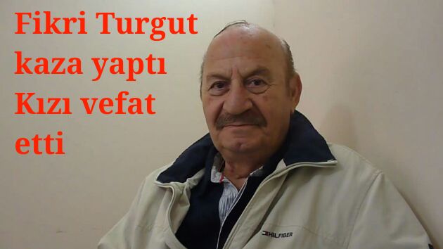 Turgut Ailesinin Acı Günü