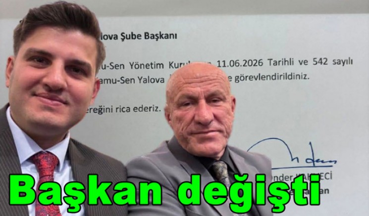 TÜRKİYE KAMU-SEN YALOVA'DA BAŞKAN DEĞİŞTİ