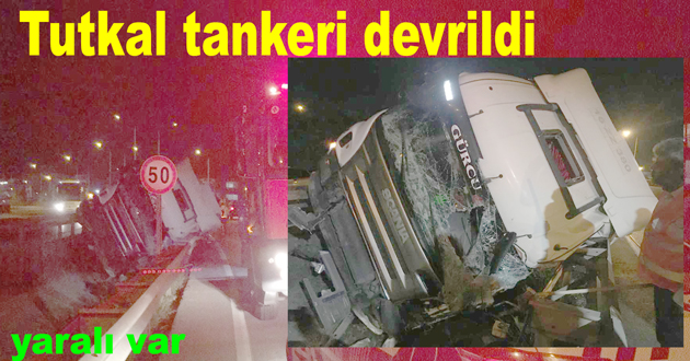 Tutkal tankeri devrildi