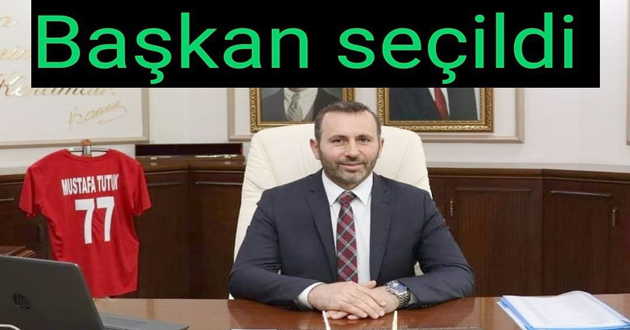 TUTUK BAŞKAN SEÇİLDİ