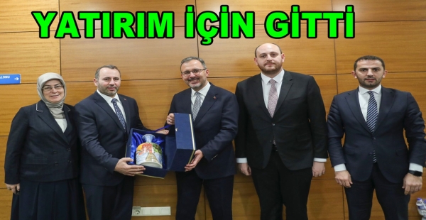 TUTUK, YATIRIMLAR İÇİN ANKARA’DA