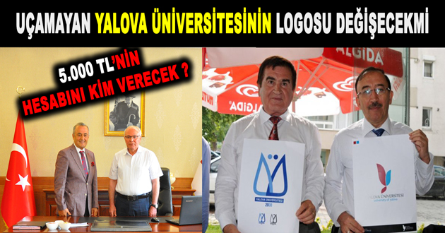 UÇAMAYAN YALOVA ÜNİVERSİTESİNİN LOGOSU DEĞİŞECEKMİ