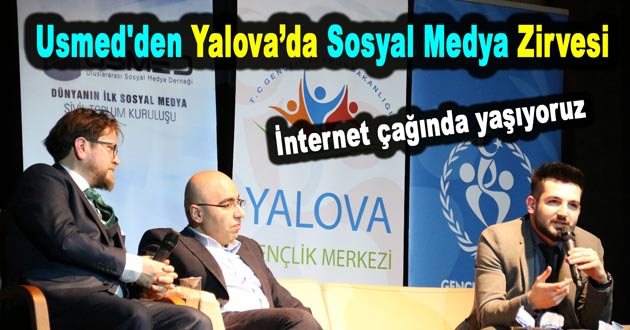 Usmed'den Yalova’da Sosyal Medya Zirvesi