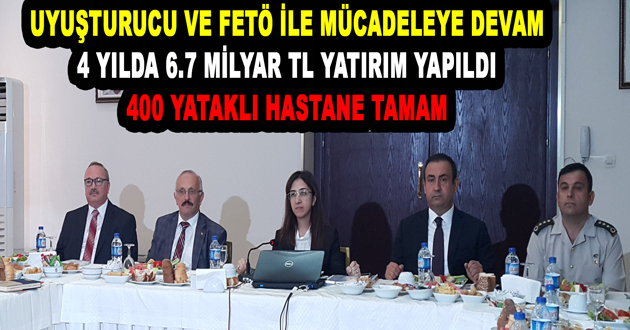 UYUŞTURUCU VE FETÖ İLE MÜCADELEMİZ DEVAM EDİYOR