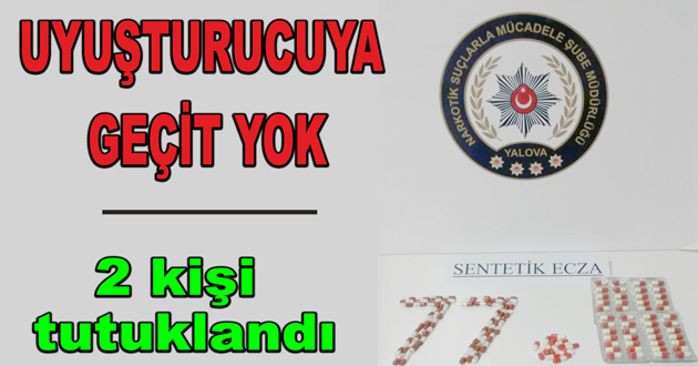 UYUŞTURUCUYA GEÇİT YOK