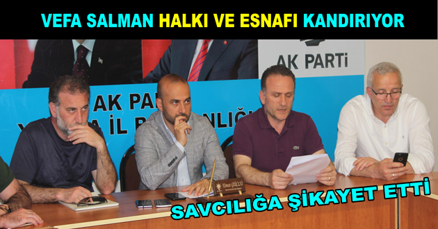 VEFA SALMAN HALKI VE ESNAFI KANDIRIYOR