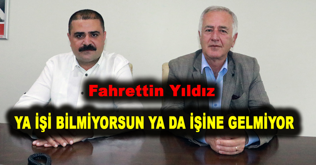 YA İŞİ BİLMİYORSUN YA DA İŞİNE GELMİYOR