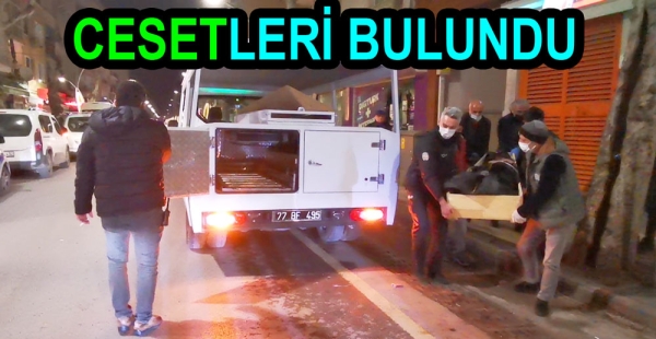YABANCI 2 KİŞİNİN CESEDİ BULUNDU