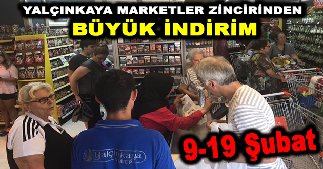 YALÇINKAYA MARKETLER ZİNCİRİNDEN BÜYÜK İNDİRİM!