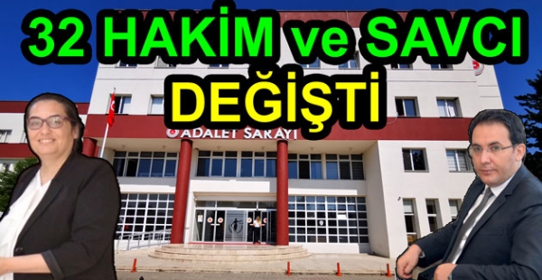 YALOVA ADLİYESİNDE HAKİM VE SAVCILAR DEĞİŞTİ