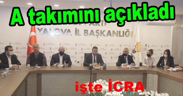 Yalova Ak Parti İcra açıklandı