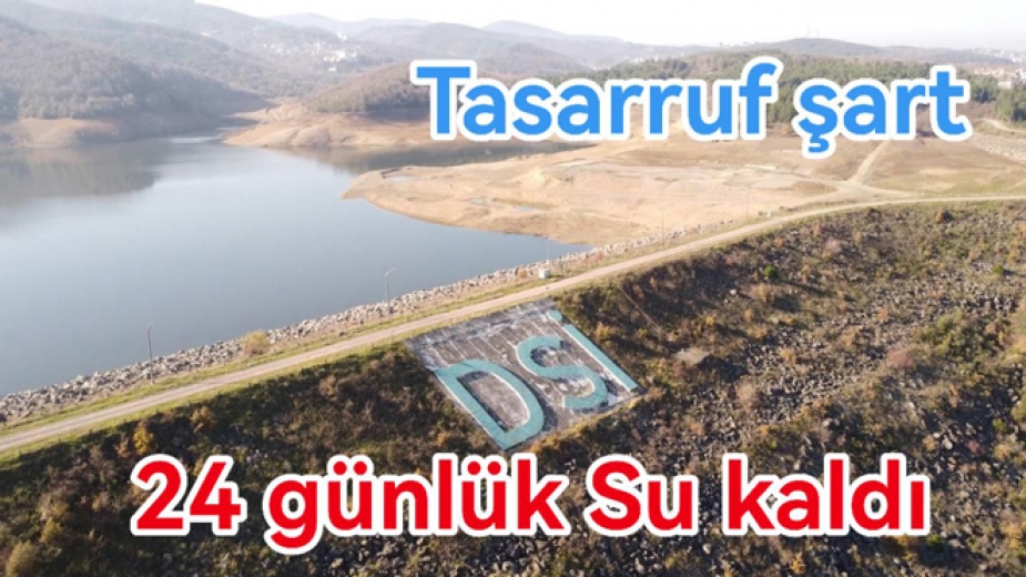 YALOVA BARAJI KURUDU 24 GÜNLÜK KALDI