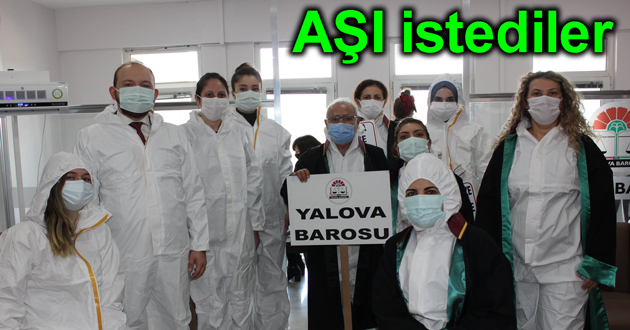 Yalova barosu Aşı istedi