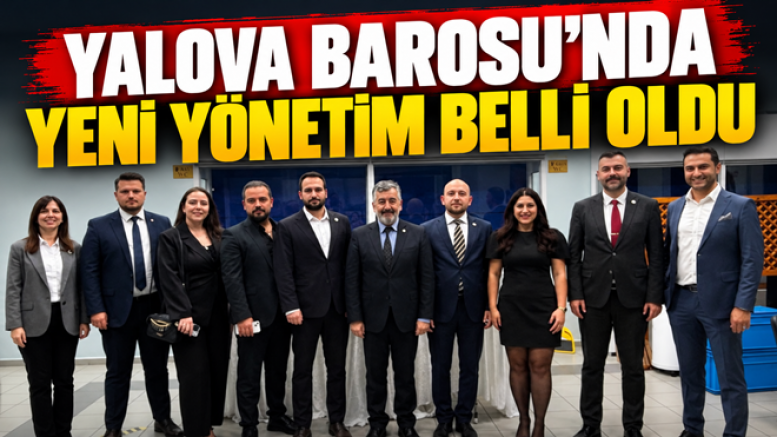 YALOVA BAROSU YÖNETİMİ VE KURULLARI BELLİ OLDU