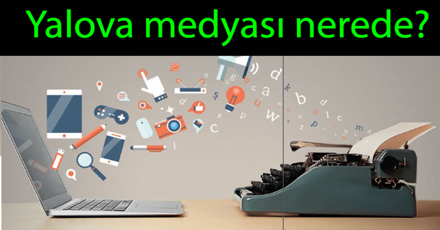 YALOVA BASININI GÖRMEZDEN GELDİLER