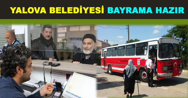 YALOVA BELEDİYESİ BAYRAMA HAZIR