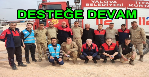 YALOVA BELEDİYESİ DEPREM BÖLGESİNE DESTEĞİNİ SÜRDÜRÜYOR