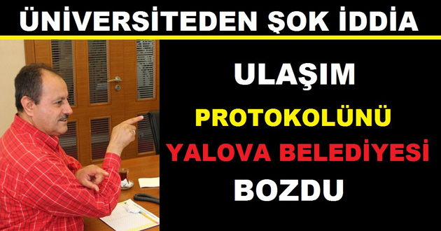 Yalova Belediyesi Ulaşım Protokolünü İptal Etti