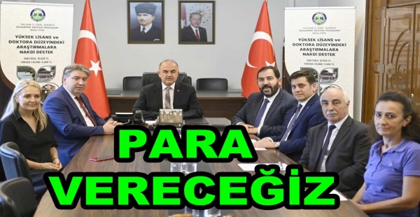 YALOVA ÇALIŞMALARINA PARA VERECEKLER