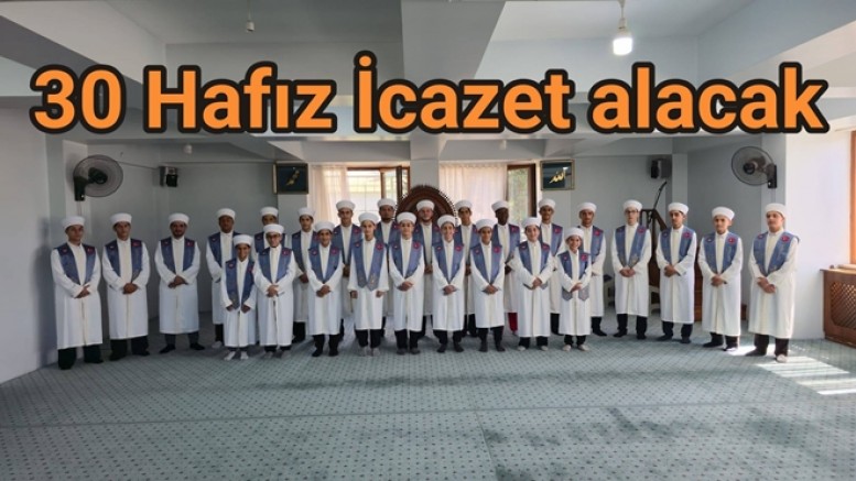 YALOVA’DA 30 HAFIZ İÇİN İCAZET MERASİMİ DÜZENLENİYOR