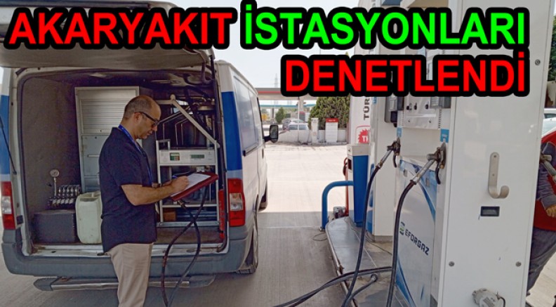  YALOVA’DA AKARYAKIT İSTASYONLARI DENETLENDİ