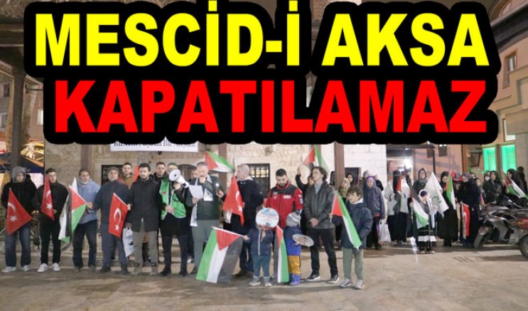YALOVA’DA “AKSA'YA SAHİP ÇIK!” EYLEMİ GERÇEKLEŞTİRİLDİ
