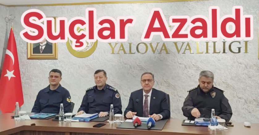 YALOVA’DA ASAYİŞ SUÇLARI AZALDI, AYDINLATMA ARTTI