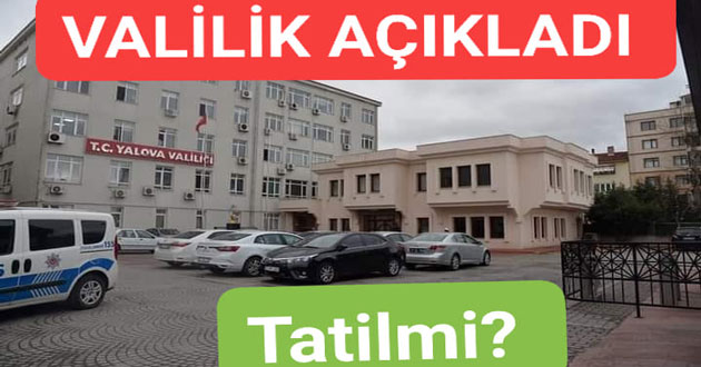 YALOVA DA ÇARŞAMBA TATİL Mİ?