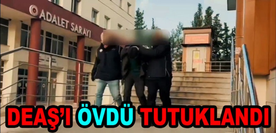 YALOVA’DA DEAŞ PROPAGANDASI YAPTI TUTUKLANDI