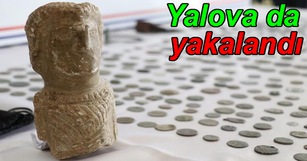 Yalova da tarihi eser kaçakçılığı operasyonu