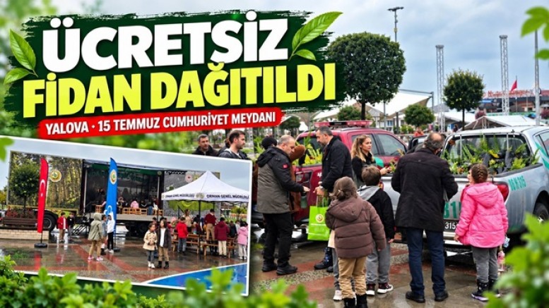 YALOVA’DA VATANDAŞLARA ÜCRETSİZ FİDAN DAĞITILDI