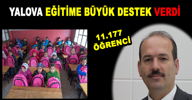 YALOVA EĞİTİME BÜYÜK DESTEK VERDİ