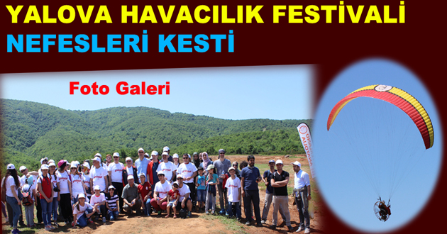 YALOVA HAVACILIK FESTİVALİ NEFESLERİ KESTİ