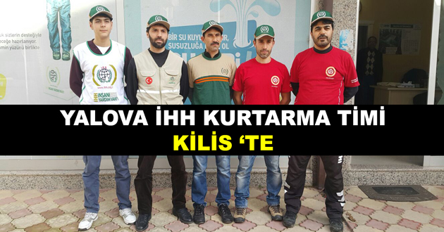 YALOVA İHH KURTARMA TİMİ KİLİSTE
