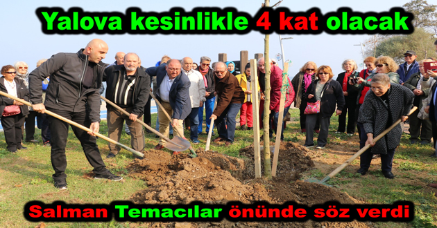 Yalova kesinlikle 4 kat olacak