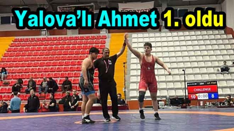 YALOVA’LI AHMET TÜRKİYE ŞAMPİYONU OLDU