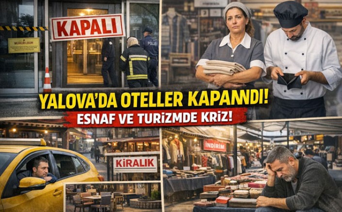 YALOVA MERKEZDE OTELLER BİR BİR KAPANDI