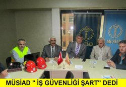 YALOVA MÜSİAD İŞ GÜVENLİĞİ ŞART DEDİ